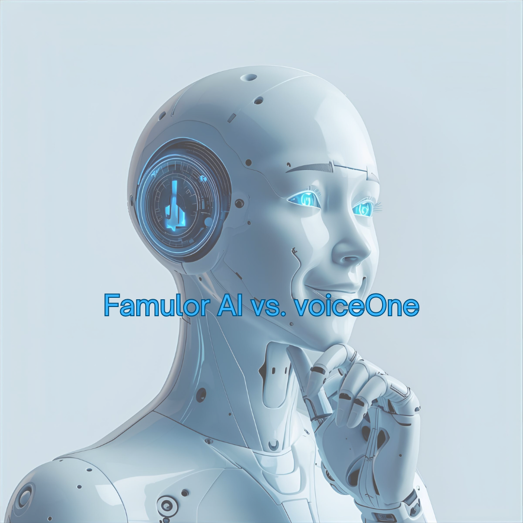 Famulor AI vs. voiceOne: A Comprehensive Comparison